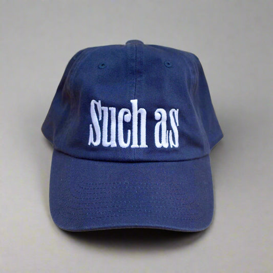 Such as dad hat